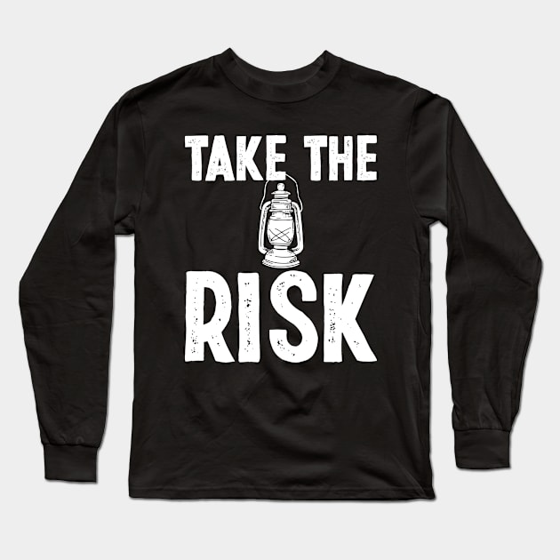 Vintage Take The Risk Inspirational And Motivational Quotes Long Sleeve T-Shirt by ANAREL